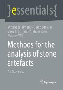 Methods for the Analysis of Stone Artefacts An Overview (essentials)