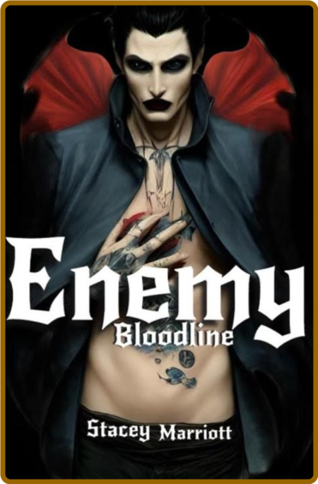 Enemy Bloodline Book 1 - Stacey Marriott  8996892e9f6d8f818a6e3ddd1dc76de7