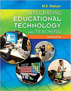 Integrating Educational Technology into Teaching 