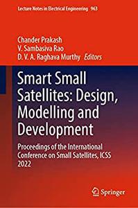 Smart Small Satellites Design, Modelling and Development