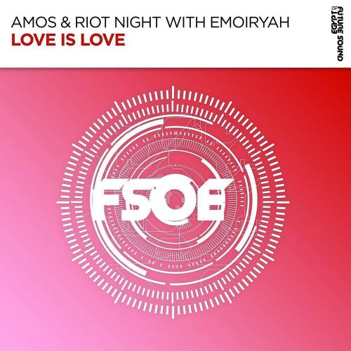 Amos & Riot Night with Emoiryah - Love Is Love (2023)