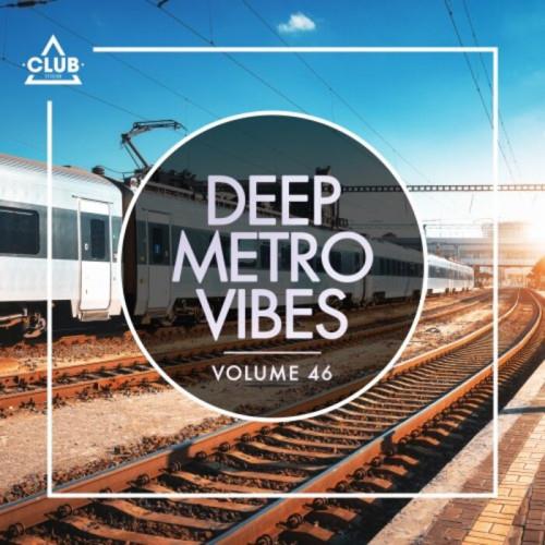 Deep Metro Vibes Vol.46 (2023)