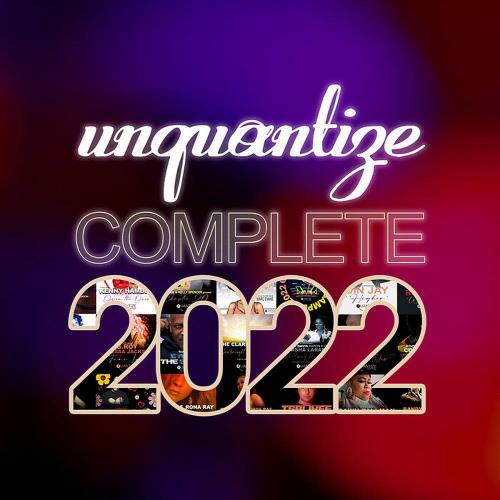 Unquantize Complete 2022 (2023)