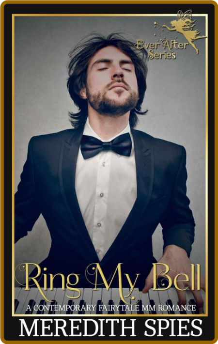 Ring My Bell (Ever After Book 1 - Meredith Spies