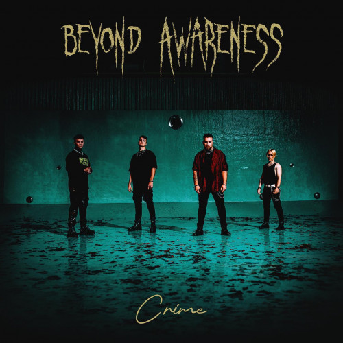 Beyond Awareness - Crime [Single] (2023)