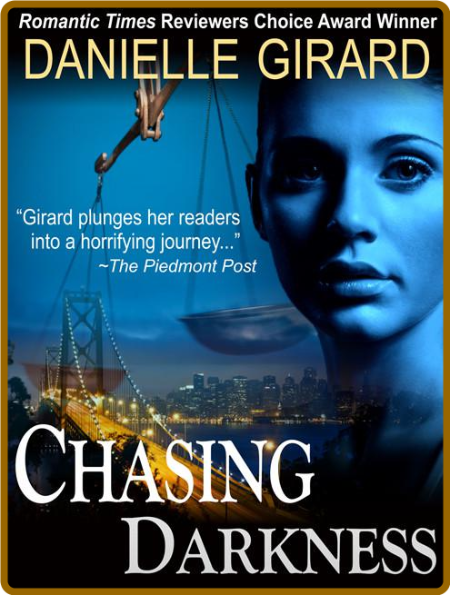 Chasing Darkness by Danielle Girard  8afbbf732720c3492a9aa183045dd313