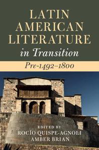 Latin American Literature in Transition Pre-1492-1800