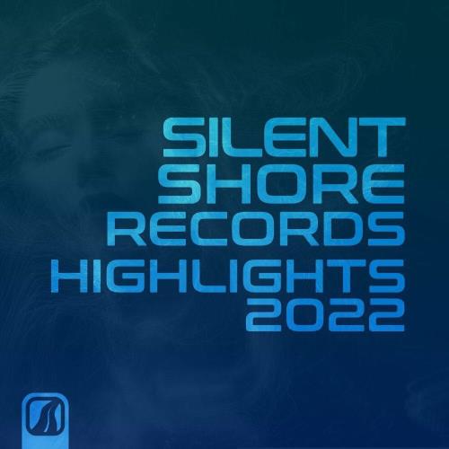 Silent Shore Records - Highlights 2022 (2023)
