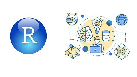 Learn Data Science & Machine Learning With R From A-Z