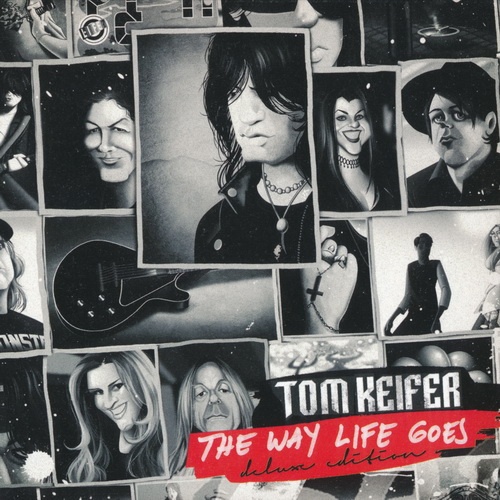Tom Keifer - The Way Life Goes 2017 (Deluxe Edition)