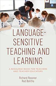 Language-Sensitive Teaching and Learning A Resource Book for Teachers and Teacher Educators