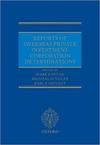 Reports of Overseas Private Investment Corporation Determinations