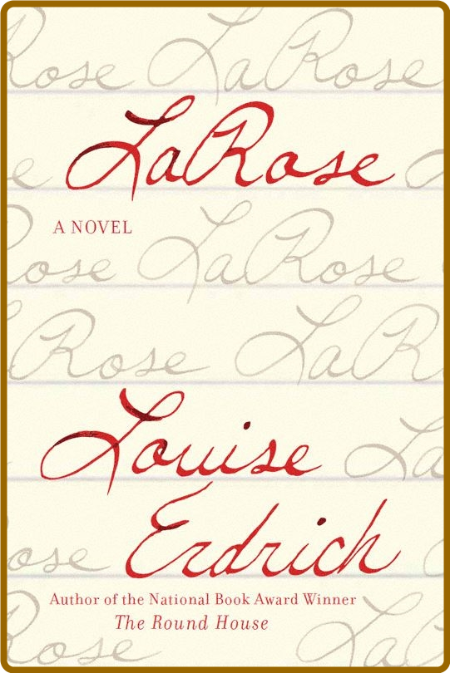 LaRose by Louise Erdrich