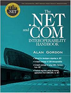 The .Net and Com Interoperability Handbook