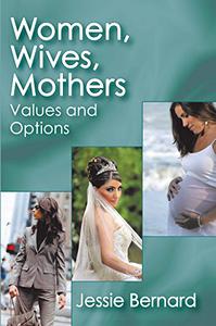 Women, Wives, Mothers Values and Options