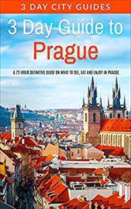 3 Day Guide to Prague