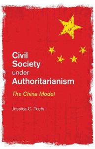 Civil Society Under Authoritarianism The China Model
