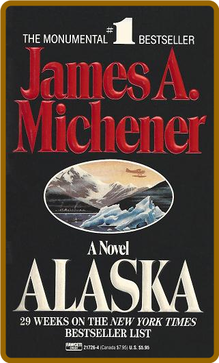 Alaska by James A  Michener