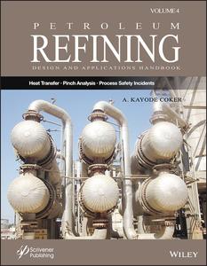 Petroleum Refining Design and Applications Handbook, Volume 4