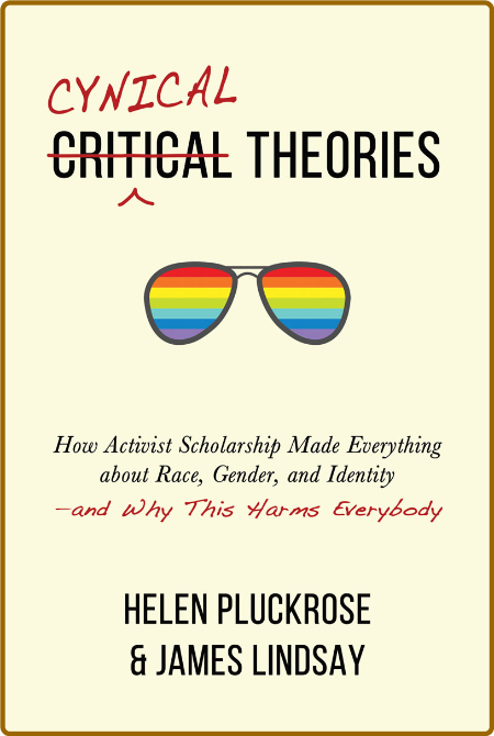 Cynical Theories by James Lindsay