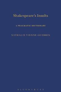Shakespeare's Insults A Pragmatic Dictionary
