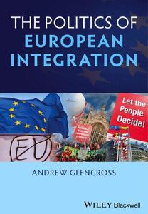 Politics of European Integration Political Union or a House Divided