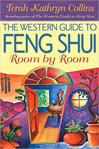 The Western Guide to Feng Shui Room by Room