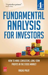 Fundamental Analysis for Investors How to Make Consistent, Long-term Profits in the Stock Market