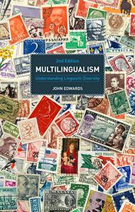 Multilingualism Understanding Linguistic Diversity, 2nd Edition
