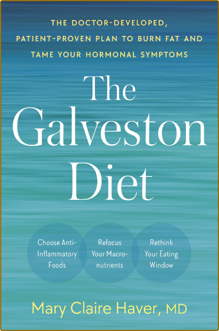 The Galveston Diet by Mary Claire Haver