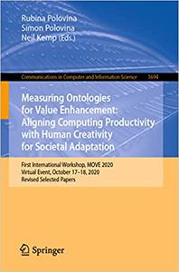 Measuring Ontologies for Value Enhancement Aligning Computing Productivity with Human Creativity for Societal Adaptatio
