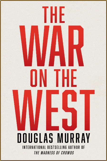 The War on the West by Douglas MurRay