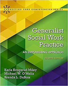 Generalist Social Work Practice An Empowering Approach