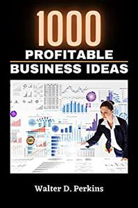 1000 PROFITABLE BUSINESS IDEAS