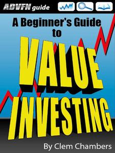 ADVFN Guide A Beginner's Guide to Value Investing