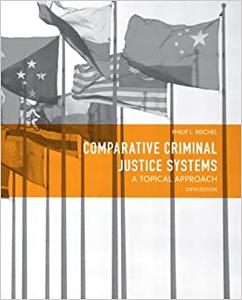 Comparative Criminal Justice Systems A Topical Approach