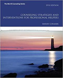 Counseling Strategies and Interventions for Professional Helpers 