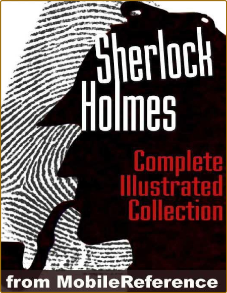 Sherlock Holmes  The Complete Illustrated Novels