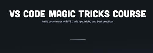 Fireship.io - VS Code Magic Tricks Course - Udemy