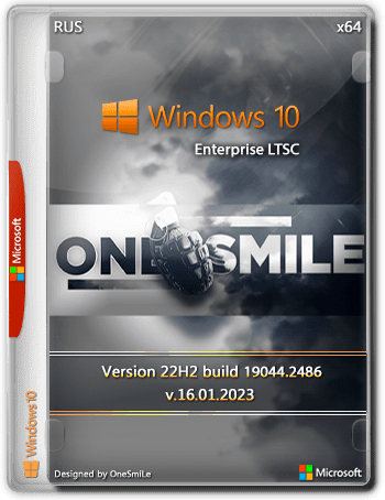 Windows 10 Enterprise LTSC x64 Rus by OneSmiLe [19044.2486] (2023) PC | RUS