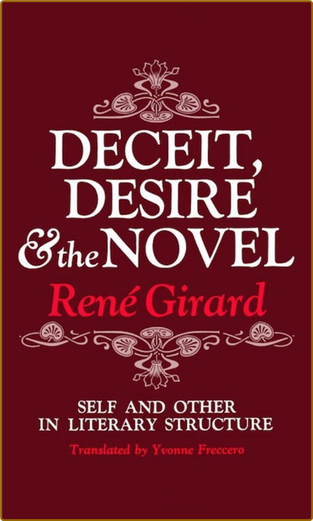 Deceit, Desire and the Novel  Self and Other in Literary Structure