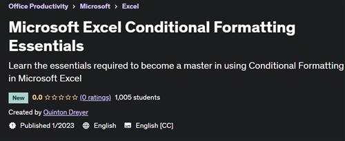 Microsoft Excel Conditional Formatting Essentials