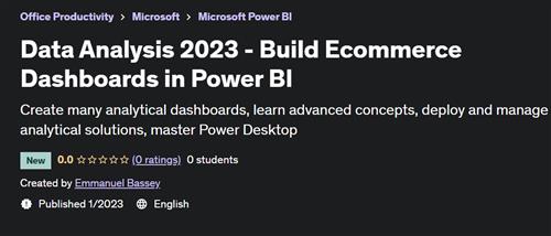 Data Analysis 2023 - Build Ecommerce Dashboards in Power BI