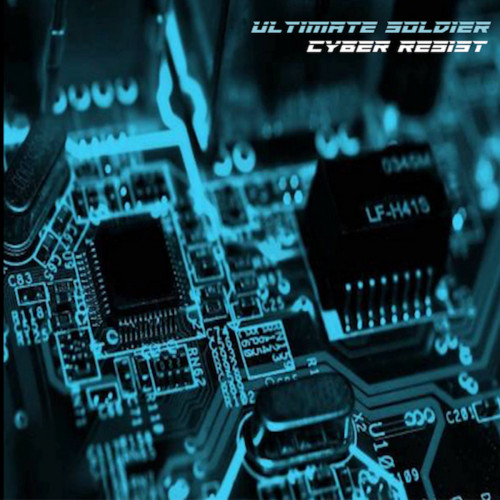 Ultimate Soldier - Cyber Resist (2023)