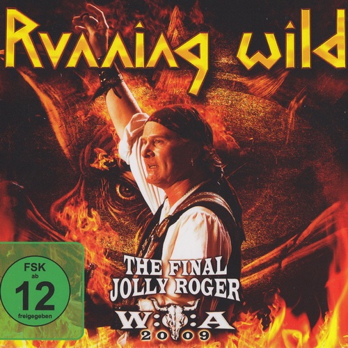 Running Wild - The Final Jolly Roger - Wacken 2009 (2011) (2CD)