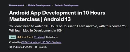 Android App Development with Kotlin Bootcamp  Android 13+