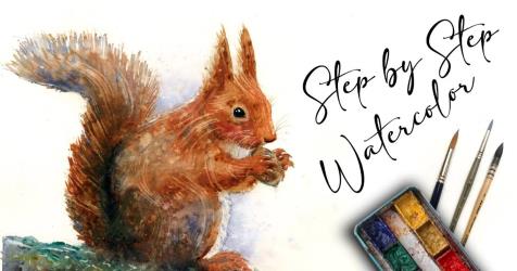 Learn to Paint a Red Squirrel in Watercolor Step-by-Step Painting Using Easy, Expressive Techniques