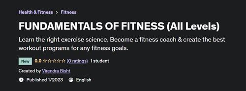 FUNDAMENTALS OF FITNESS (All Levels)