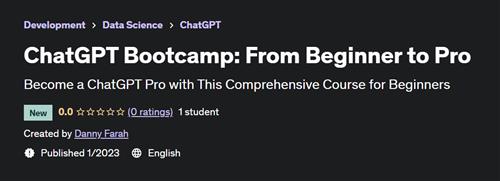 ChatGPT Bootcamp From Beginner to Pro