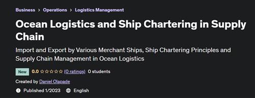 Ocean Logistics and Ship Chartering in Supply Chain